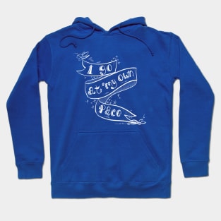 I Go at My Own Pace Hoodie